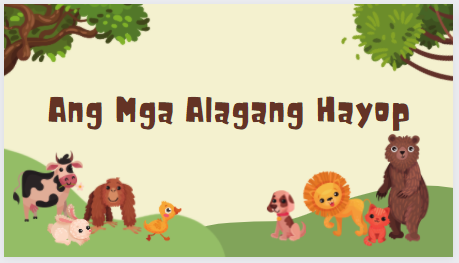 Kindergarten 4th Quarter Week 1: Ang Mga Alagang Hayop