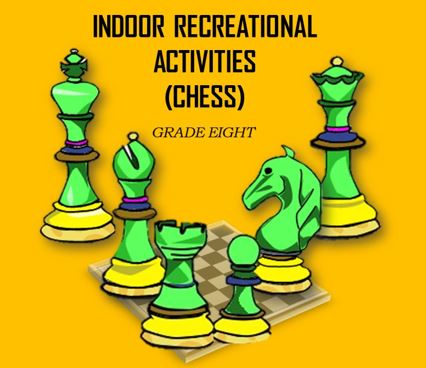 INDOOR RECREATIONAL ACTIVITIES (CHESS)