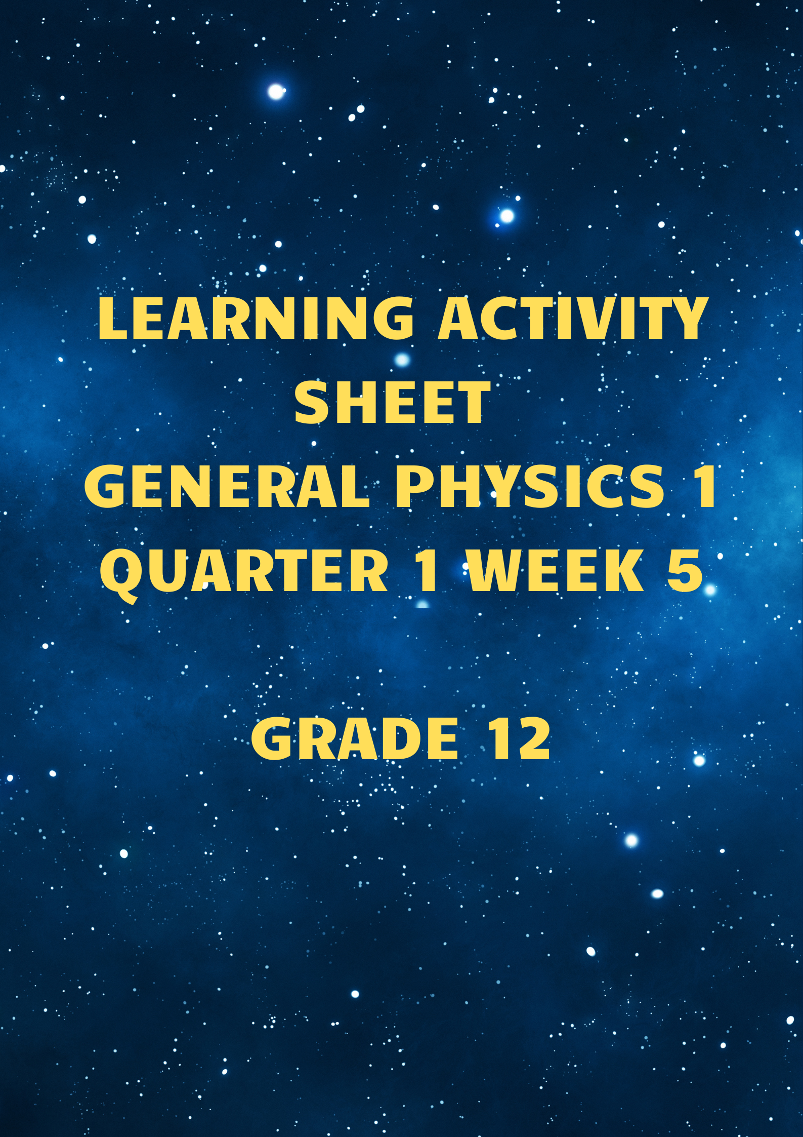 301029-SAN GUILLERMO NATIONAL HIGH SCHOOL-GENERAL PHYSICS 1 -Grade 12_Quarter 1-Week 5 LAS:Newtons Second Law and Work Done By a Constant Force