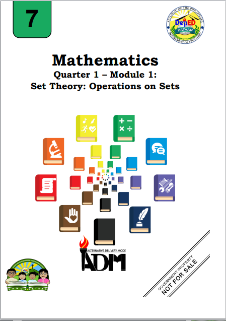 306611-Luakan National High School-Annex-Mathematics-7-Quarter 1-Module 1: Set Theory: Operation on Sets