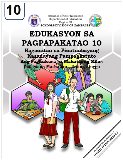 301036-Subic National High School-Edukasyon sa Pagpapakatao 10-Quarter 2-Module 1:Ang Pagkukusa sa Makataong Kilos